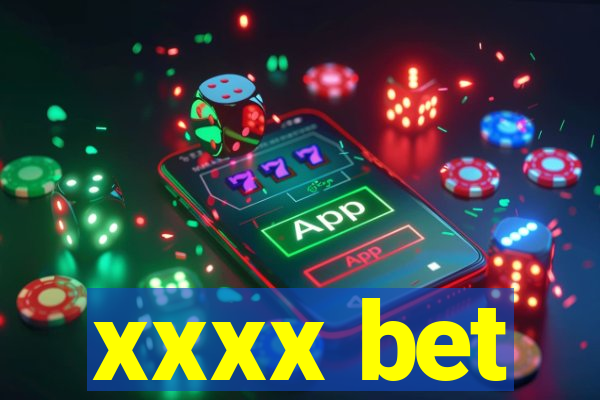xxxx bet